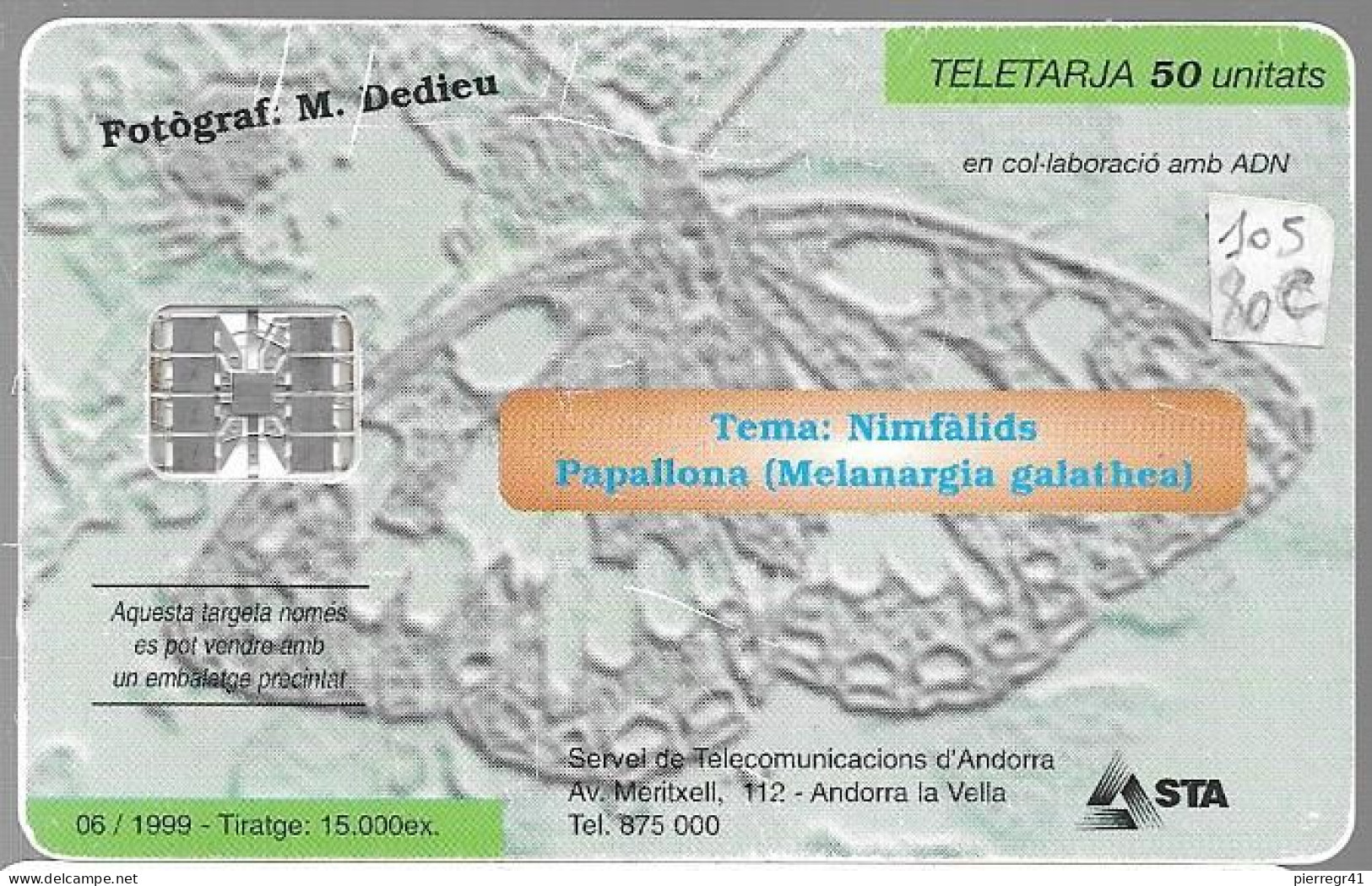 CARTE-PUCE-ANDORRE-50U-AND 105-SC7-06/2004-PAPILLON N°4--UTILISE-TBE - Andorre