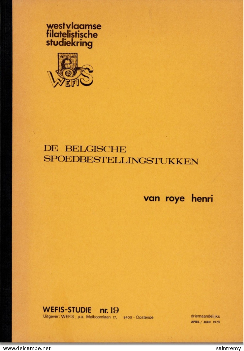 De Belgische Spoedbestellingstukken Door Van Roye Henri H 179 - Filatelie En Postgeschiedenis