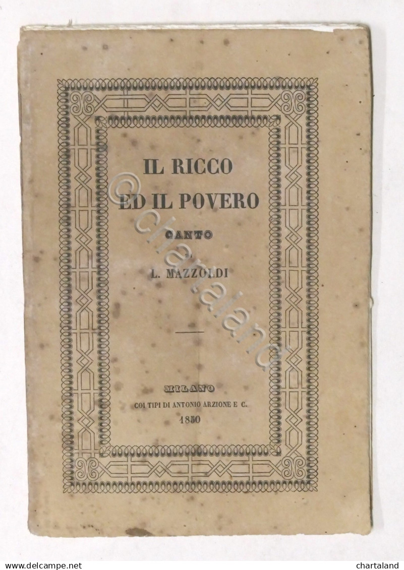 Il Ricco Ed Il Povero - Canto Di L. Mazzoldi - 1850 - Altri & Non Classificati