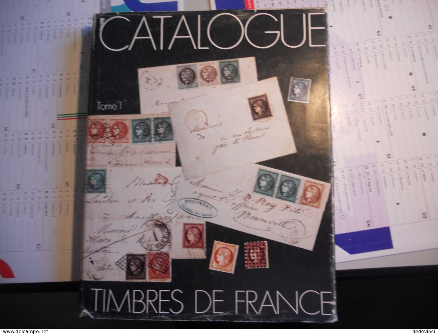 Catalogue Spécialisé Des Timbres De France Tome 1 - Andere & Zonder Classificatie
