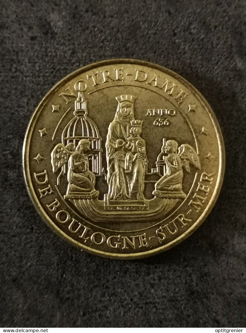 JETON TOURISTIQUE NOTRE DAME DE BOULOGNE SUR MER 2011 MONNAIE DE PARIS MDP /TOKEN - 2011