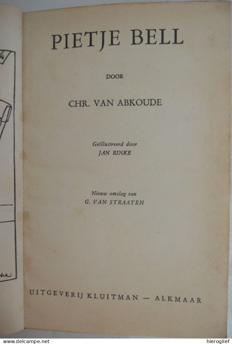 PIETJE BELL - Door  Chr. Van Abkoude Illustraties Jan Rinke  Jeugd - Jeugd