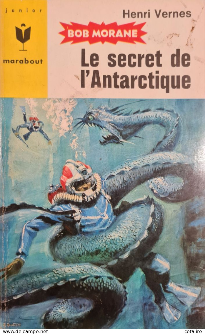 Bob Morane Le Secret De L'antarctique  Henri Vernes +++ TRES BON ETAT+++ - Marabout Junior