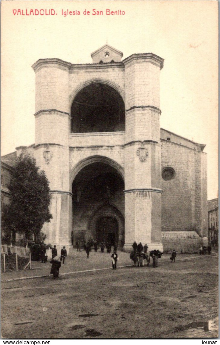 Espagne - VALLADOLID - Iglesia De San Benito - Valladolid