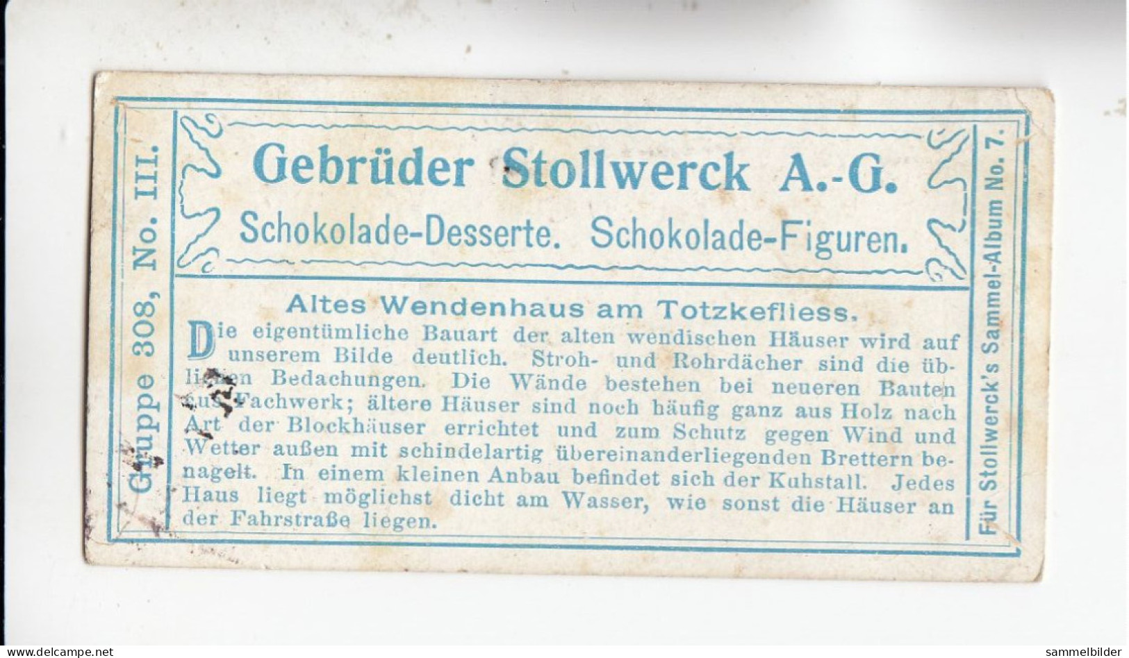 Stollwerck Album No 7 Spreewald Altes Wendenhaus Am Totzkefliess     Grp 308#3 Von 1904/05 - Stollwerck