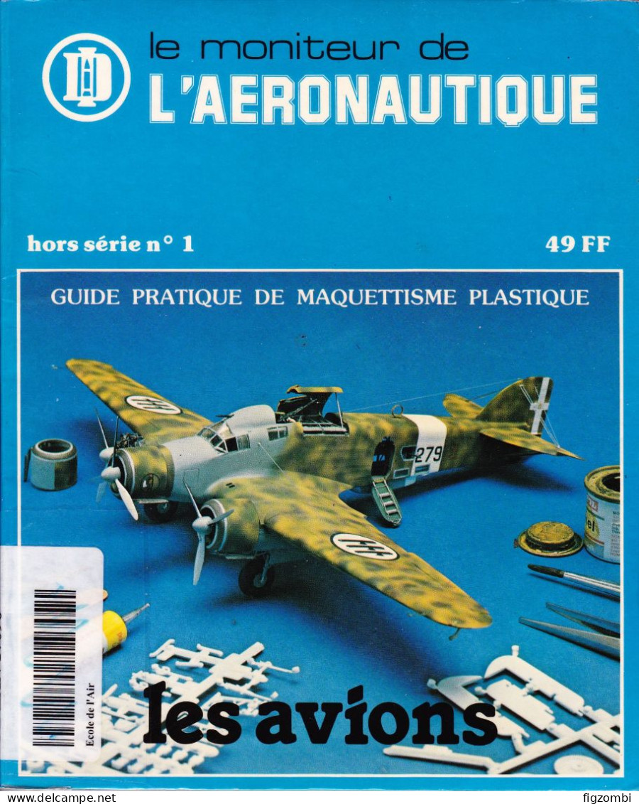 Le Moniteur De L'aéronautique Hors Série N° 1 : Les Avions Guide Pratique De Maquettisme Plastique - Literatura & DVD