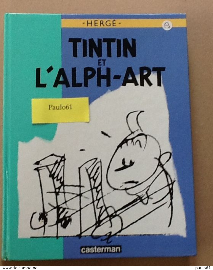 TINTIN Et L'ALPH -ART Casterman - Hergé