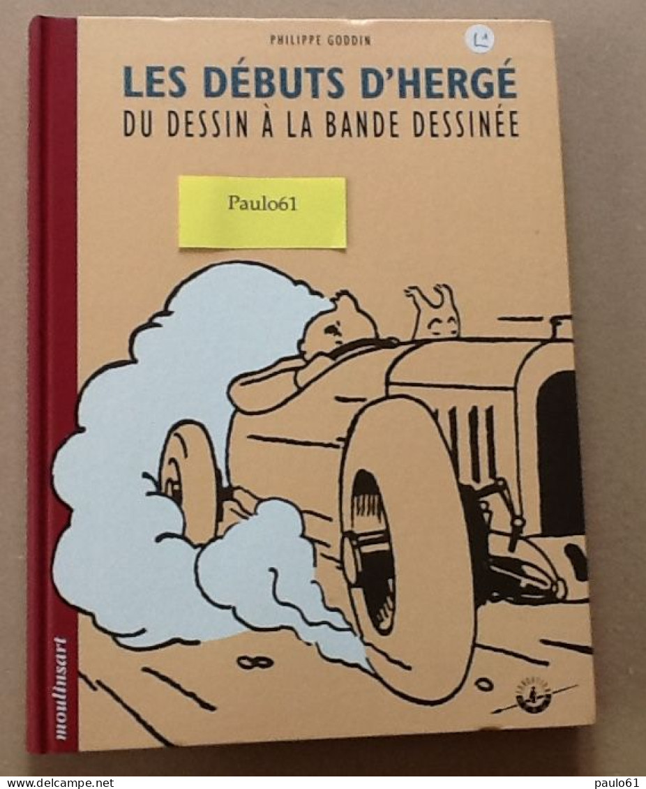 TINTIN : Les Débuts D'Hergé : Du Dessin à La Bande Dessinée Cartonné & 1 Janvier 1999 - Hergé