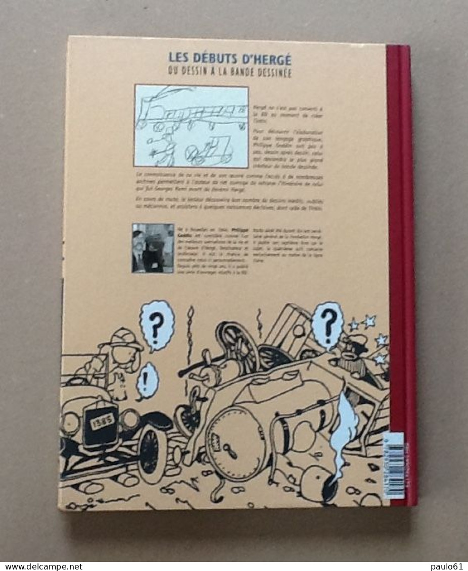 TINTIN : Les Débuts D'Hergé : Du Dessin à La Bande Dessinée Cartonné & 1 Janvier 1999 - Hergé