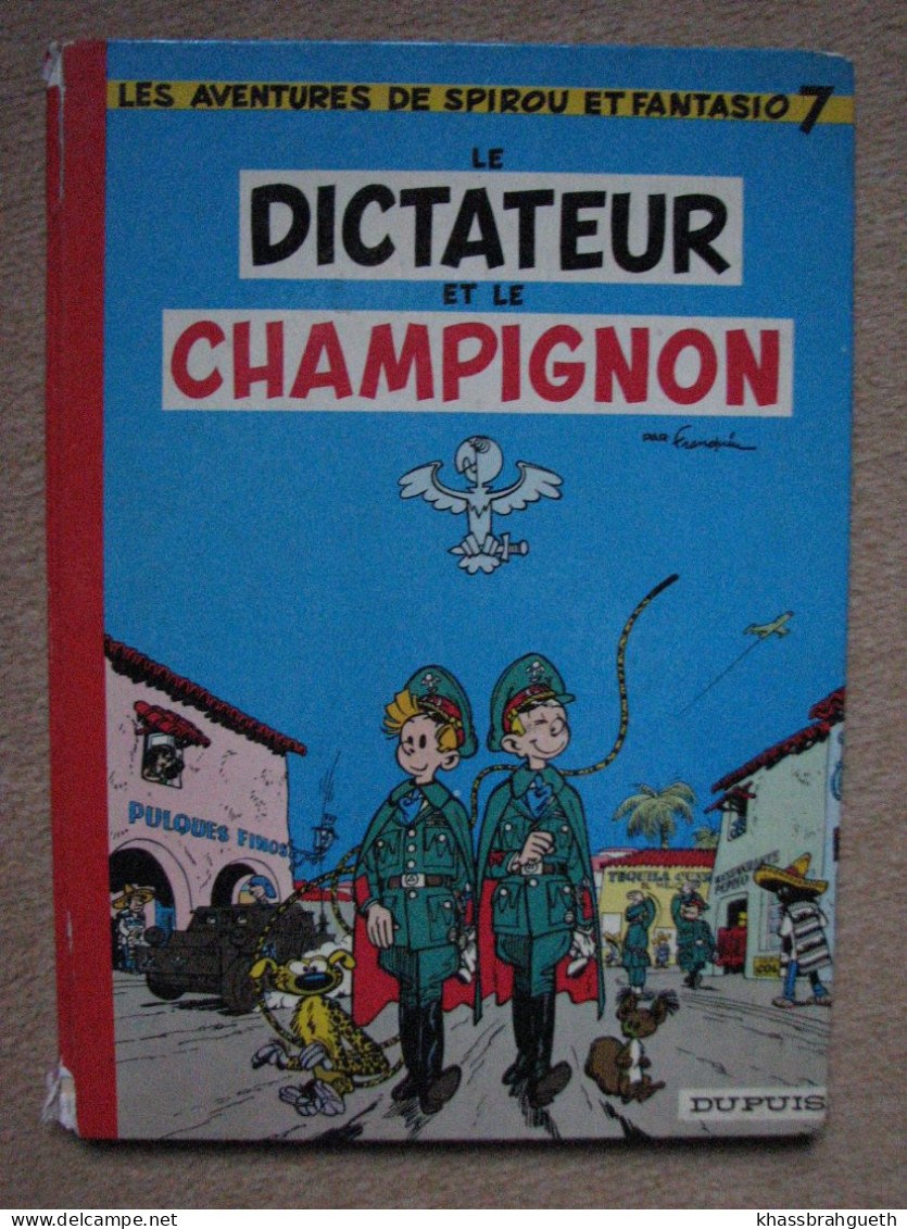 FRANQUIN - SPIROU & FANTASIO T7 - LE DICTATEUR & LE CHAMPIGNON - DUPUIS DL 1972 - Franquin