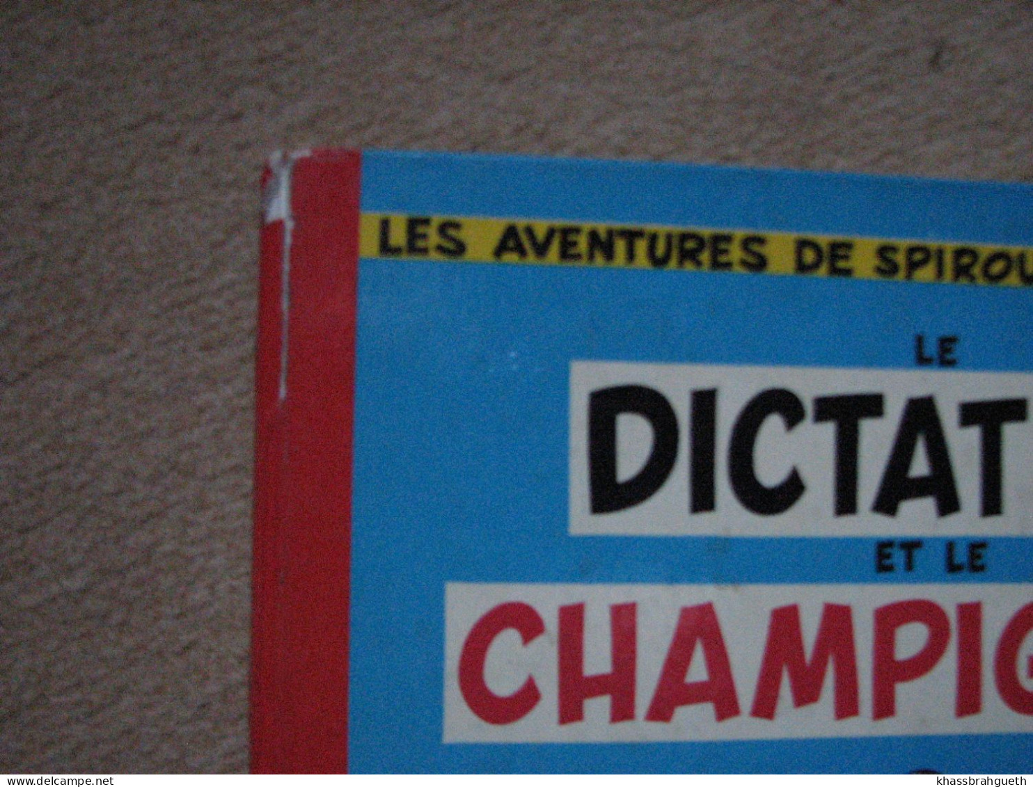 FRANQUIN - SPIROU & FANTASIO T7 - LE DICTATEUR & LE CHAMPIGNON - DUPUIS DL 1972