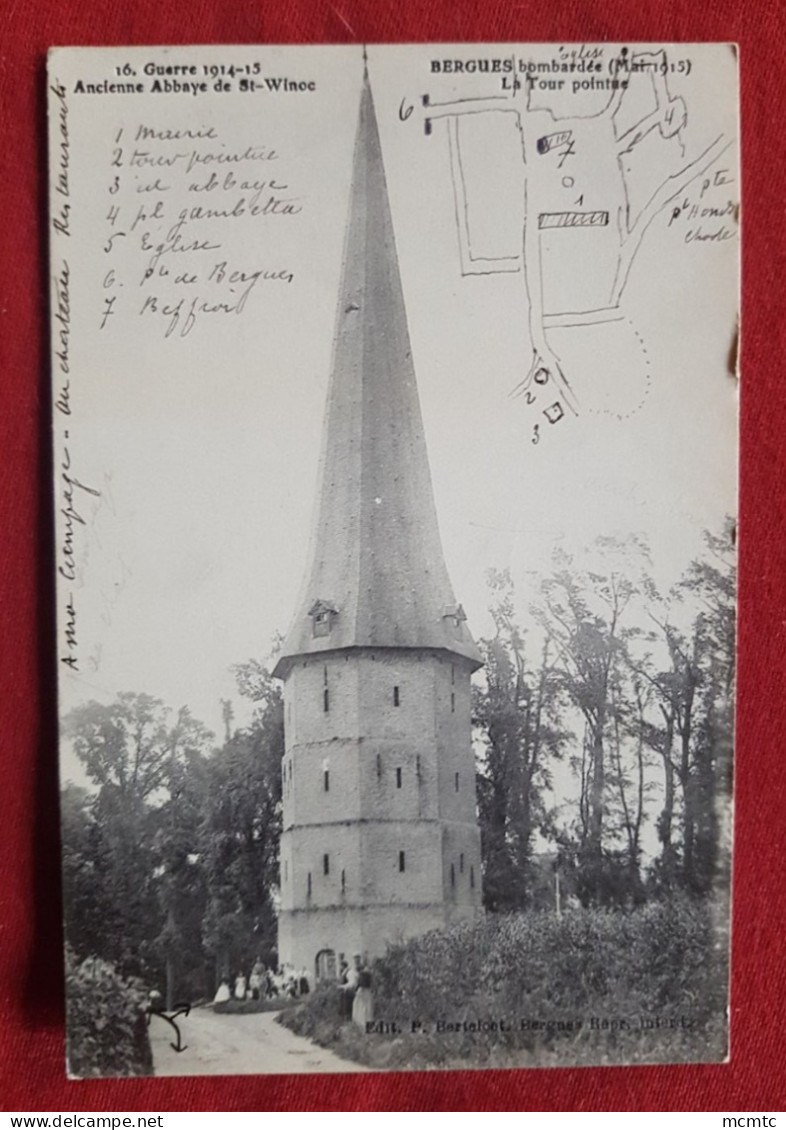 CPA - Guerre 1914-15 - Ancienne Abbaye De St Winoc - Bergues Bombardée  - (Mai 1915 ) -  La Tour Pointue - Bergues