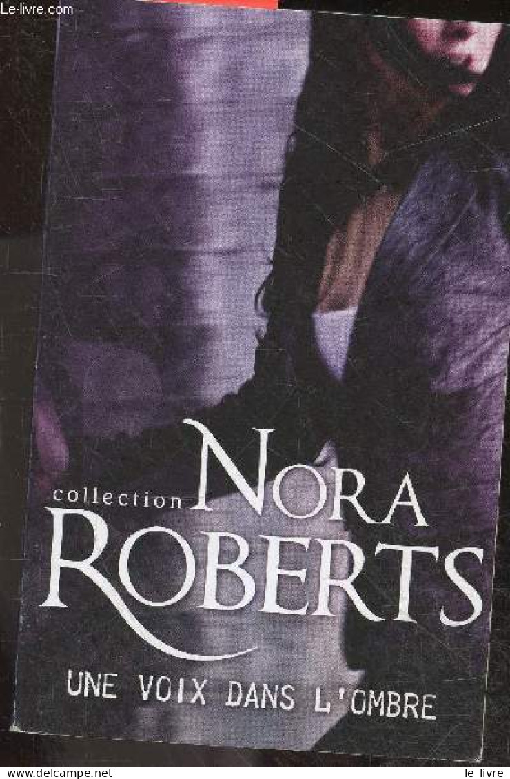 Une Voix Dans L'ombre - Nora Roberts, Jeanne Deschamp (traduction) - 2014 - Altri & Non Classificati