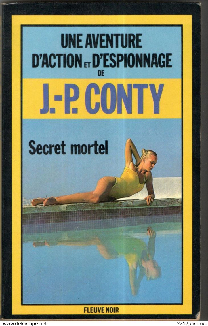 Roman * Une Aventure D'action Et D'espionnage De J.P.Conty Secret Mortel Edition FNoir 1982 - Fleuve Noir