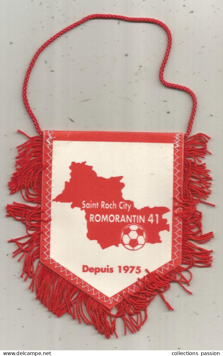 Fanion, Sports, Football, Saint Roch City, Romorantin 41, Depuis 1975, 2 Scans, 115 X 115 Mm - Altri & Non Classificati