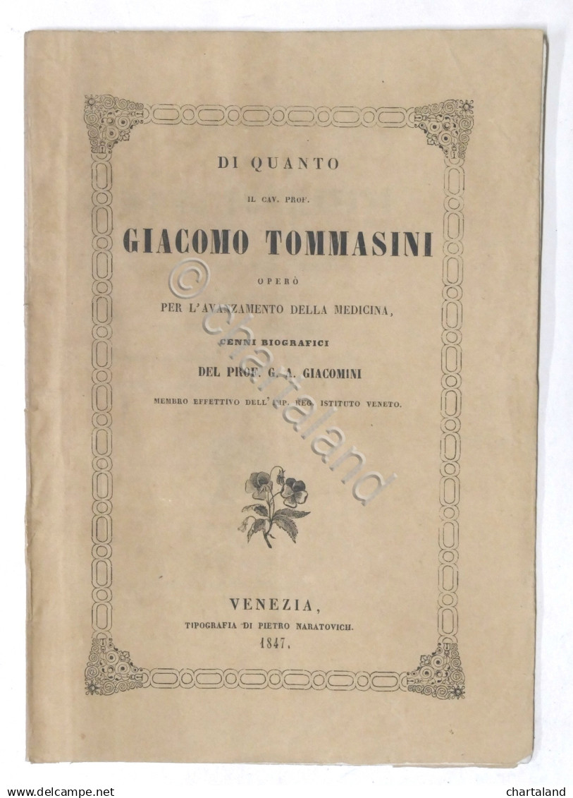 Di Quanto G. Tommasini Operò Per Avanzamento Medicina - Cenni Biografici - 1847 - Altri & Non Classificati