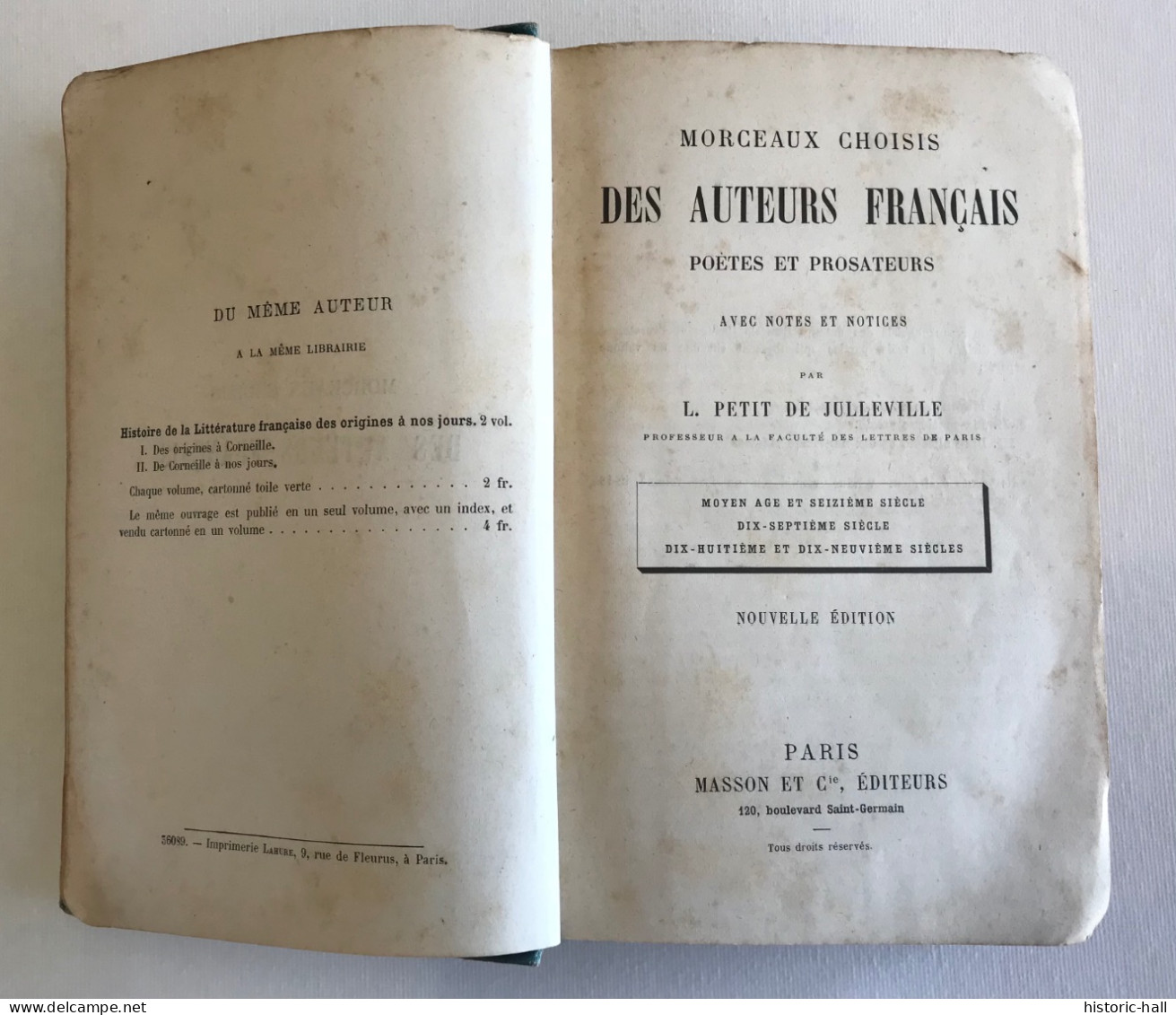 PETIT DE JULLEVILLE - Morceaux Choisis Des Auteurs Français - 1899 - Autori Francesi