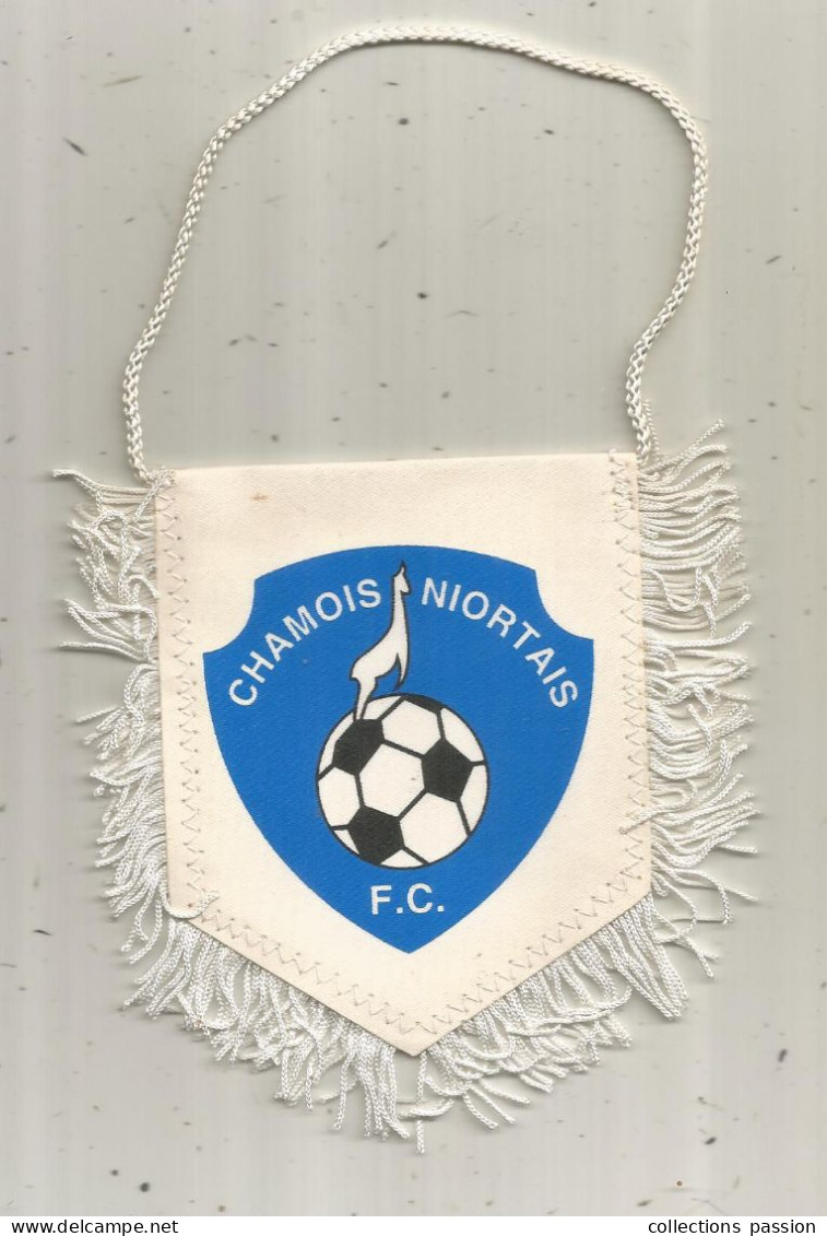 Fanion, Sports, Football, Chamois Niortais F.C , Niort, Stade René Gaillard, Club Des Supporters,  2 Scans, 115 X 115 Mm - Altri & Non Classificati