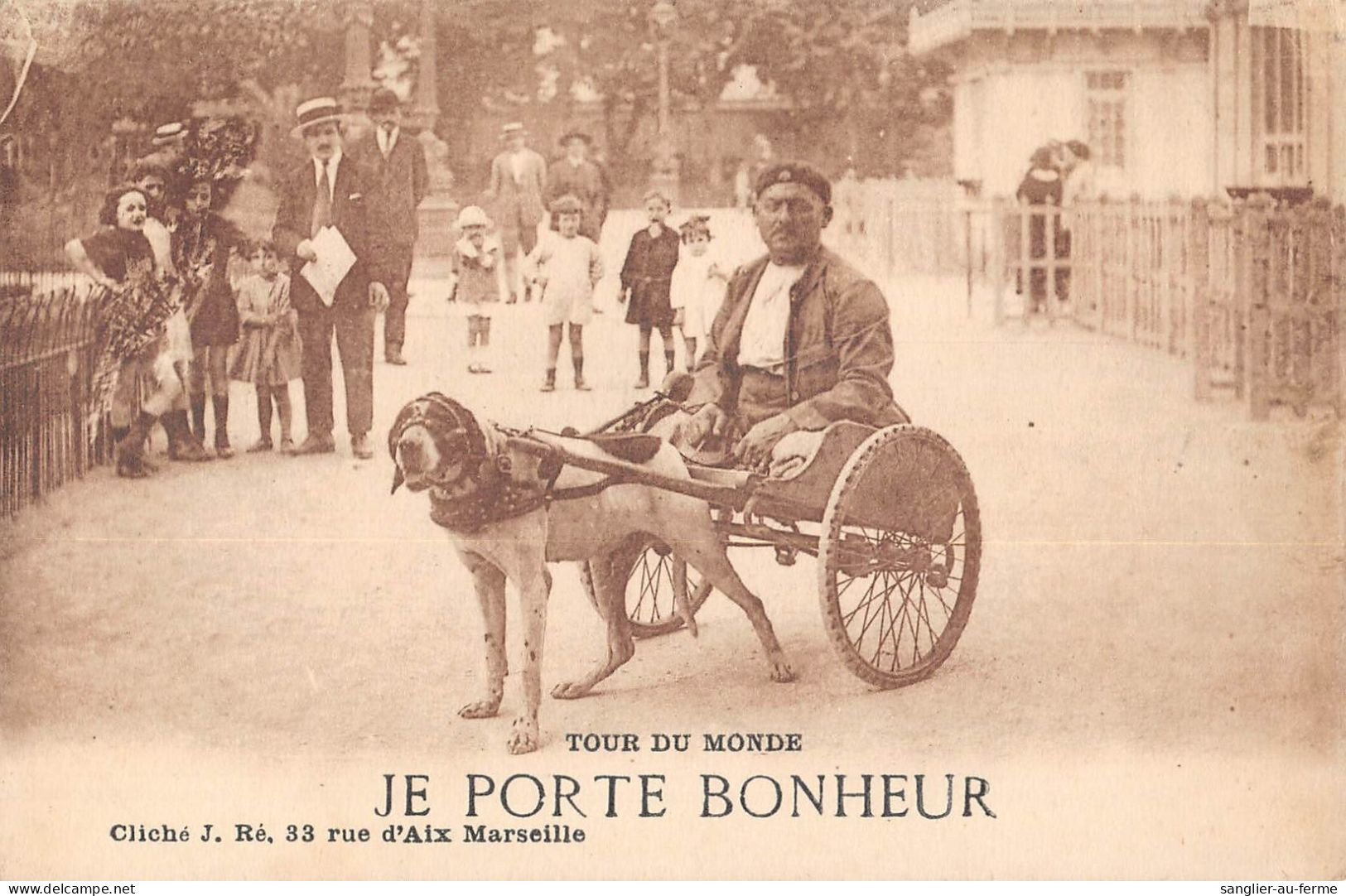 CPA 13 ATTELAGE A CHIEN / JE PORTE BONHEUR / TOUR DU MONDE - Sonstige & Ohne Zuordnung