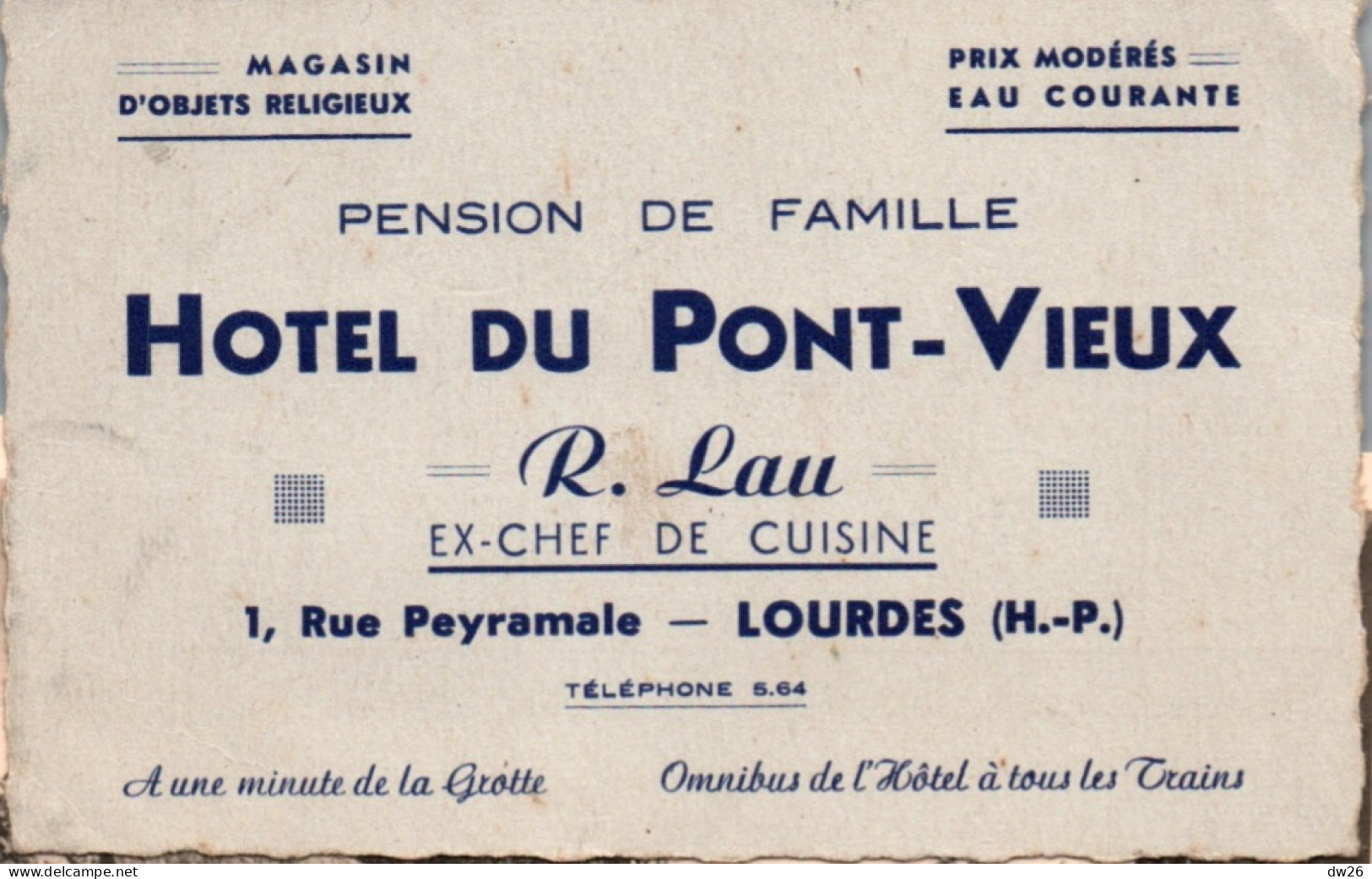 Publicité Hotel Du Pont-Vieux à Lourdes, Pension De Famille - R. Lau, Chef De Cuisine - Carte Publicitaire - Reclame