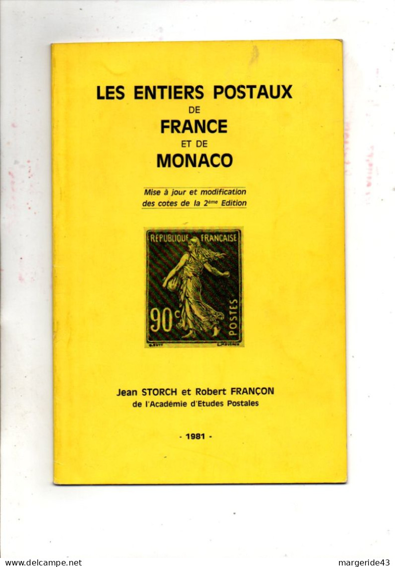 LES ENTIERS POSTAUX DE FRANCE ET MONACO - STORCH & FRANCON 1981 - France