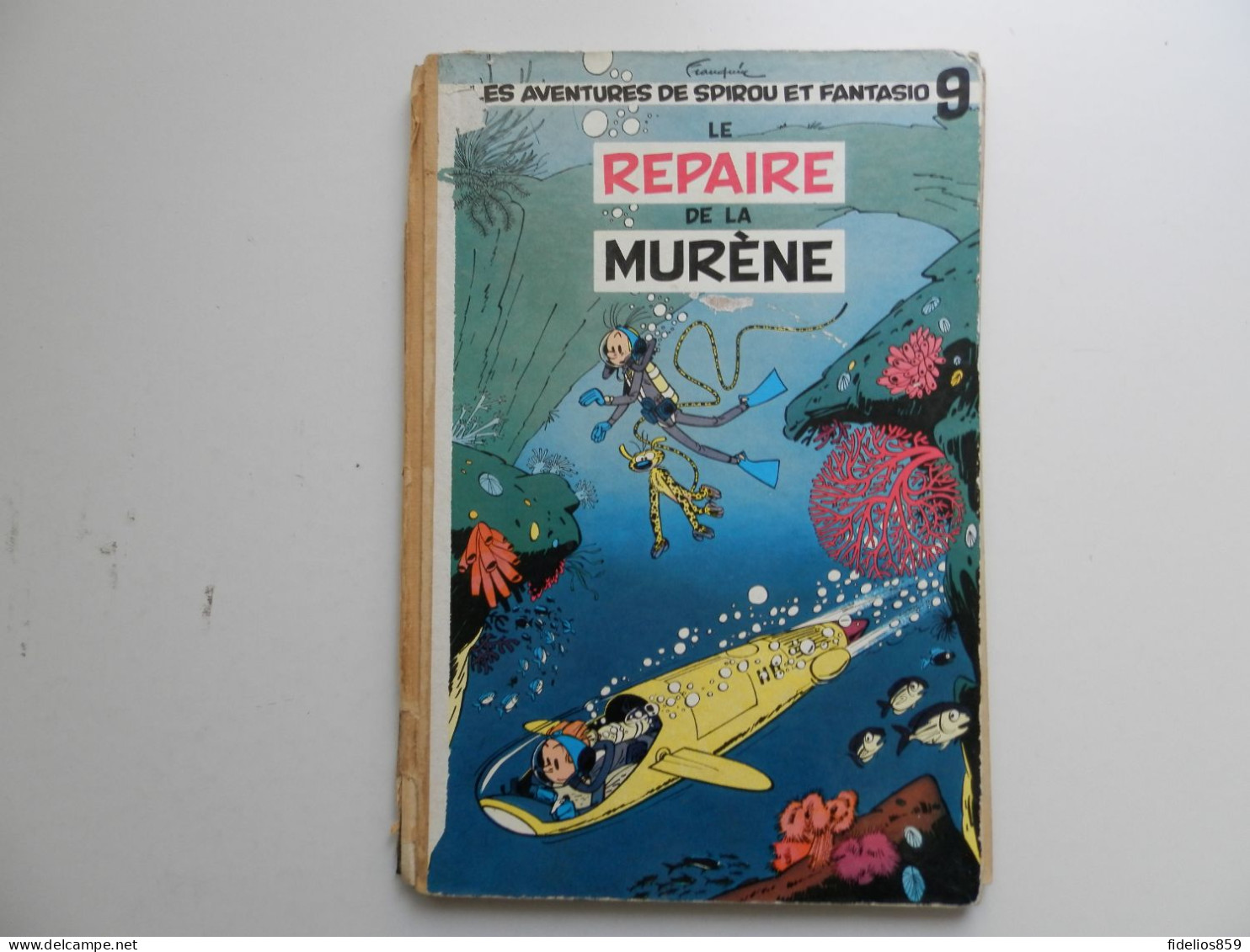 SPIROU PAR FRANQUIN : TOME 9 LE REPAIRE DE LA MURENE EN EDITION ORIGINALE  DE1957. VOIR DETAIL ET PHOTOS - Spirou Et Fantasio