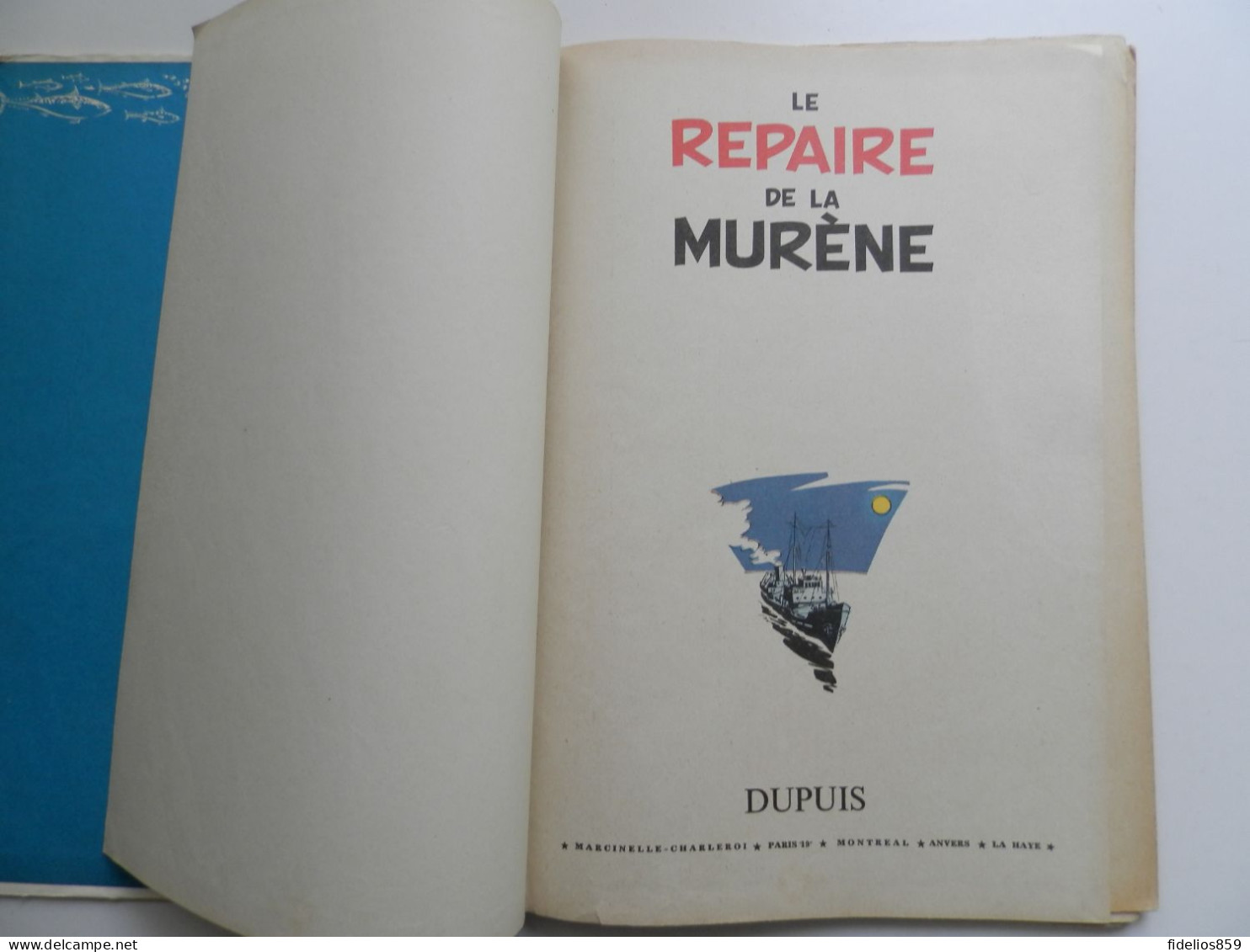 SPIROU PAR FRANQUIN : TOME 9 LE REPAIRE DE LA MURENE EN EDITION ORIGINALE  DE1957. VOIR DETAIL ET PHOTOS - Spirou Et Fantasio
