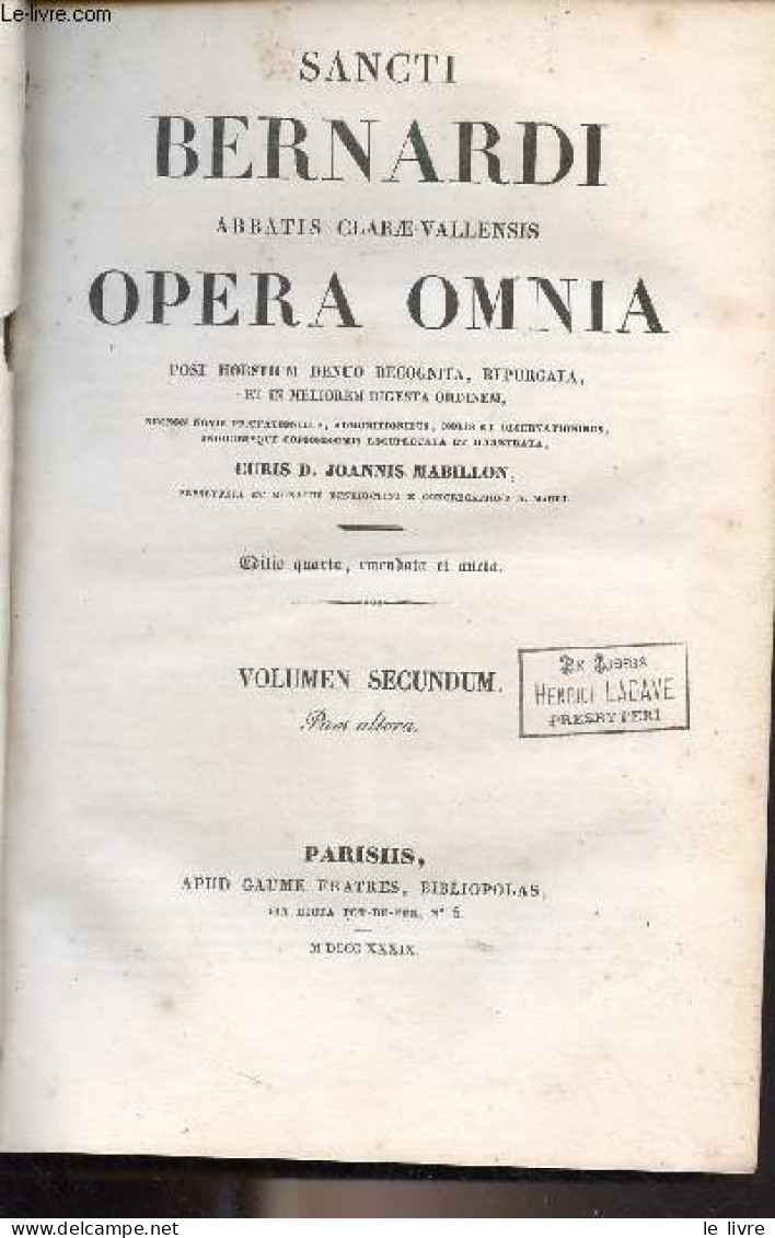 Sancti Bernardi Abbatis Clarae-vallensis Opera Omnia - Editio Quarta, Emendata Et Aucta - Volumen Secundum, Pars Altera - Cultura