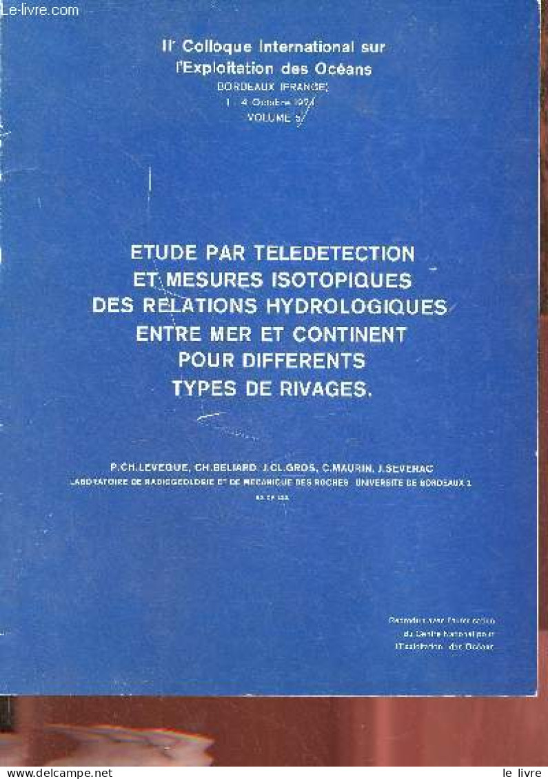 IIe Colloque International Sur L'exploitation Des Océans Bordeaux I - 4 Octobre 1974 Volume 5 - Etude Par Teledetection - Sciences