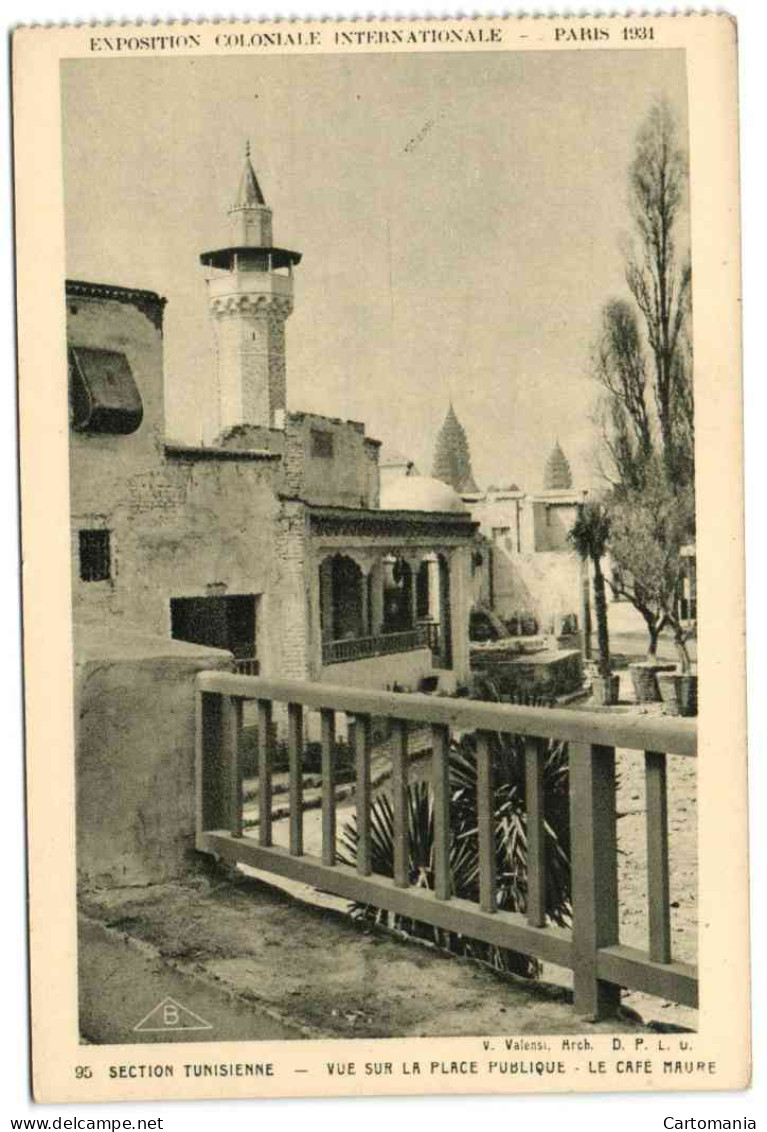 Exposition Coloniale Internationale - Paris 1931 - Section Tunisienne - Vue Sur La Place Publique - Le Café Maure - Ausstellungen