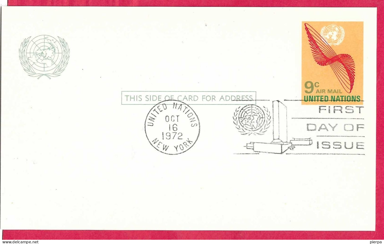 O.N.U. NEW YORK  - INTERO CARTOLINA POSTALE AIR MAIL 9C - ANNULLO MECCANICO F.D.C. *OCT 16, 1972* - Usati