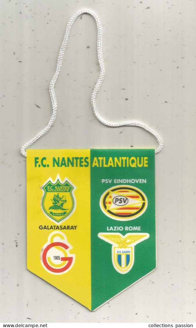 Fanion, Sports, Football, F.C. Nantes Atlantique, Coupe D'europe 2001-2002,  2 Scans, 80 X 100 Mm - Altri & Non Classificati