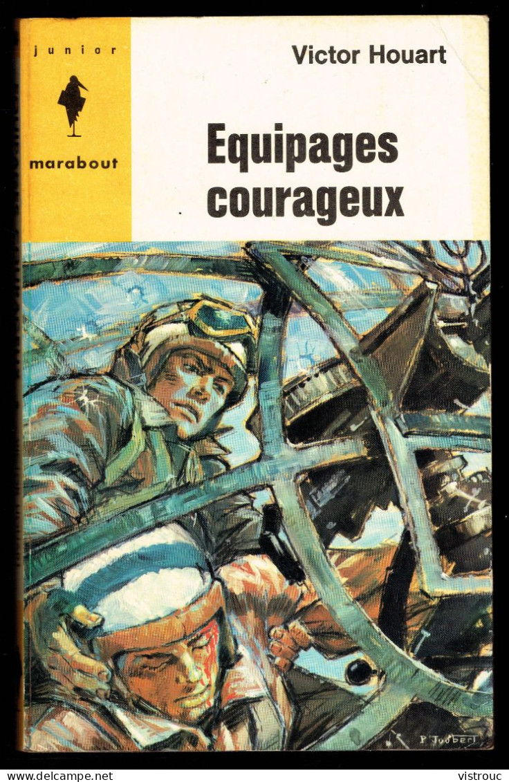 "Equipages Courageux", Par Victor HOUART - MJ N° 261 - Guerre Aérienne - 1963. - Marabout Junior