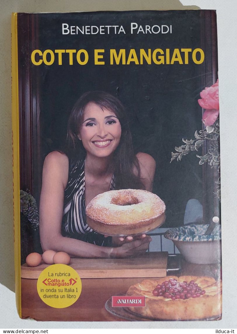 I116331 Benedetta Parodi - Cotto E Mangiato - Vallardi Editore 2010 - Huis En Keuken