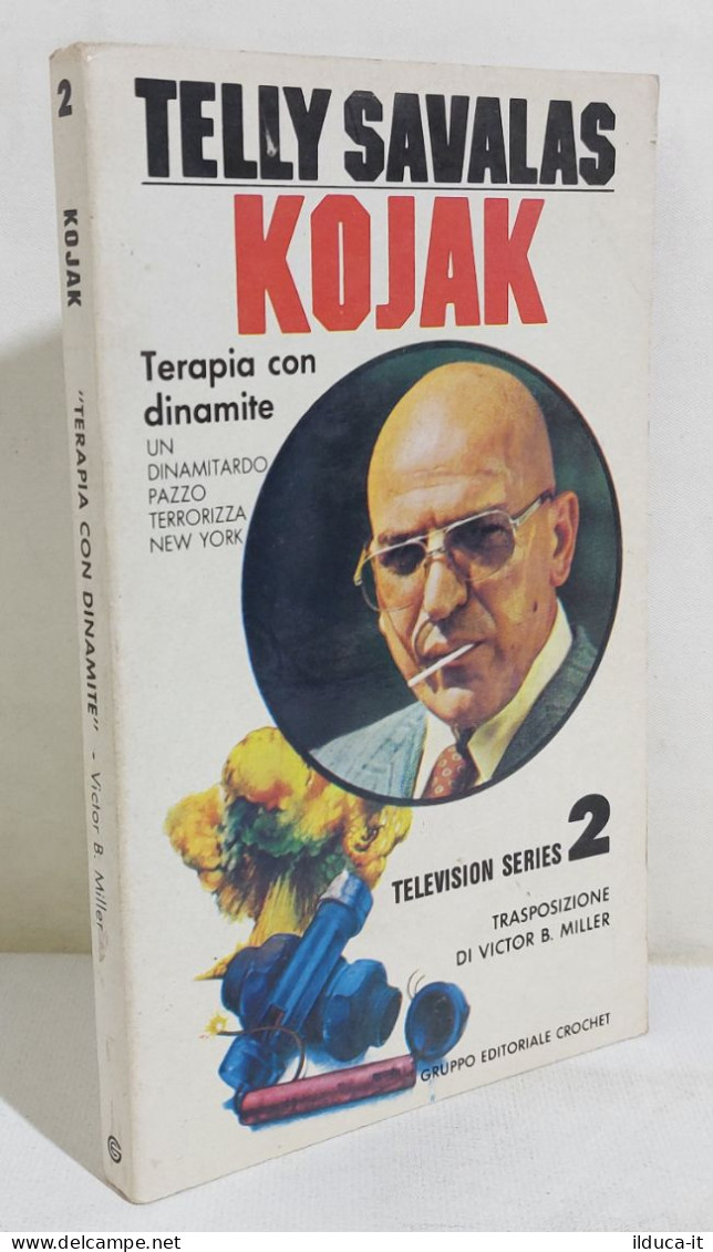 I116338 Victor B. Miller - KOJAK Terapia Con Dinamite - Crochet 1982 - Policiers Et Thrillers