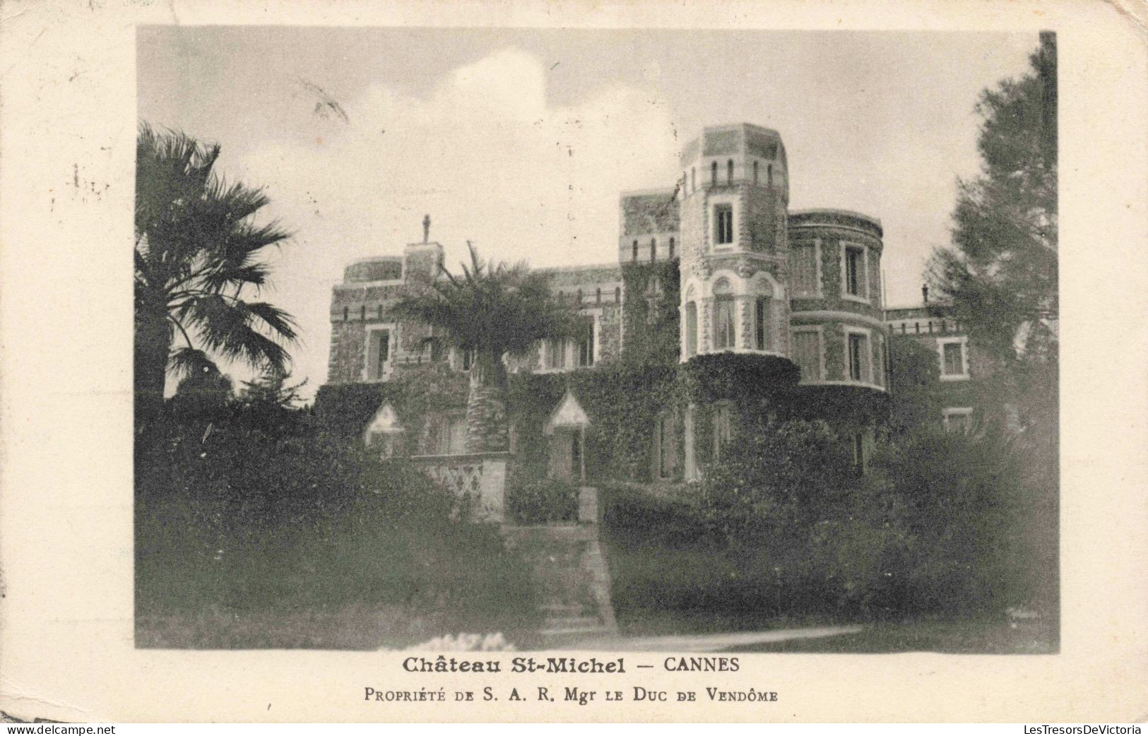 FRANCE - Cannes - Château St Michel - Propriété De SAR Mgr Duc De Vendôme - Carte Postale  Ancienne - Cannes
