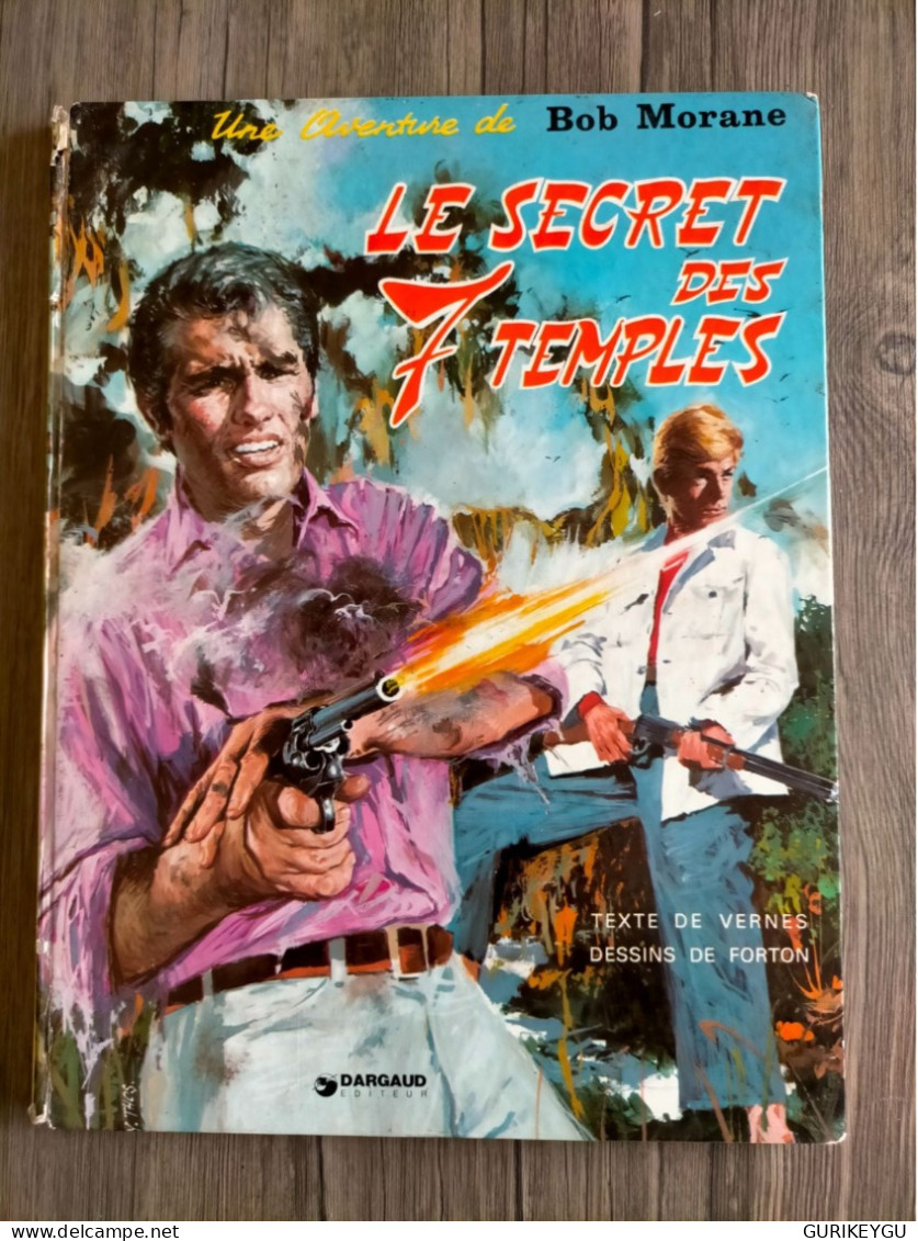 BD COLLECTION PILOTE De 1973 VERNES + FORTON + BOB MORANE : LE SECRET DES 7 TEMPLES - Bob Morane