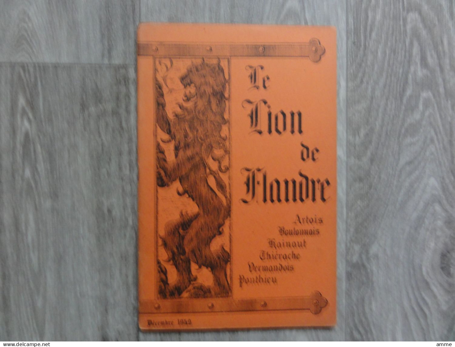 Revue Mensuelle * (livre)  Le Lion De Flandre - Dec. 1942 - Artois, Boulonnais, Hainaut, Thiérache, Vermandois, Ponthieu - Picardie - Nord-Pas-de-Calais