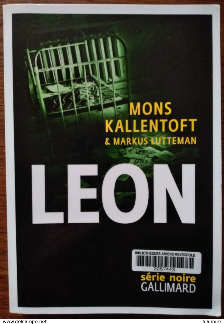 Mons KALLENTOFT & Markus LUTTEMAN Leon Série Noire Grand Format (EO 01/2017) - Série Noire