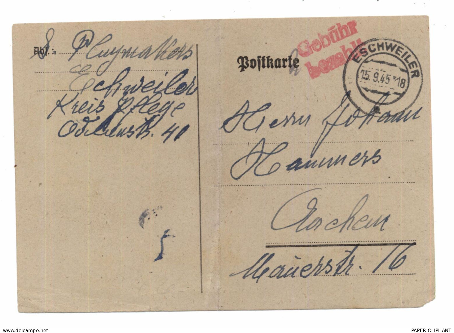 5180 ESCHWEILER, Postgeschichte, Postkarte 15.9.1945, Gebühr Bezahlt, Leichter Mittelbug - Eschweiler