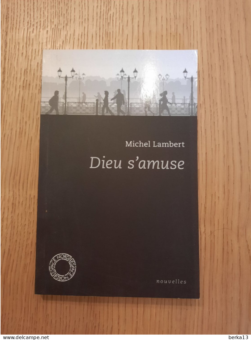 Dieu S'amuse LAMBERT 2015 - Belgische Schrijvers