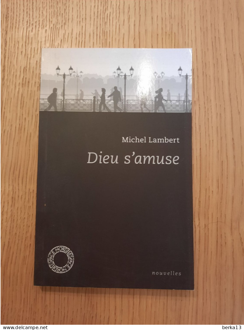 Dieu S'amuse LAMBERT 2015 - Auteurs Belges