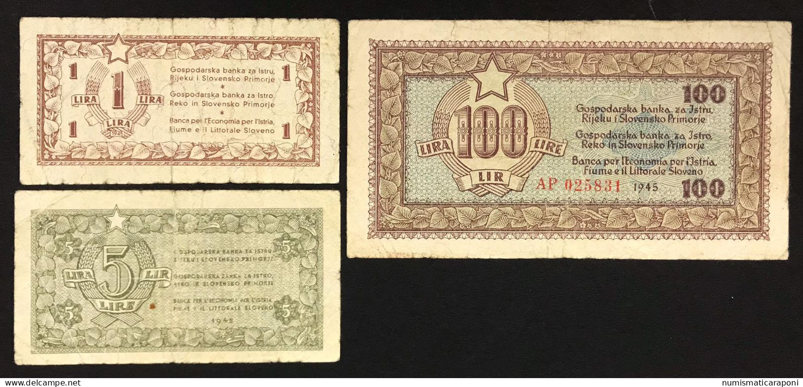 Banca Per L'Economia Per L'Istria Fiume E Il Litorale Sloveno 1 + 5 E 100 Lire 1945 LOTTO 1874 - Sin Clasificación