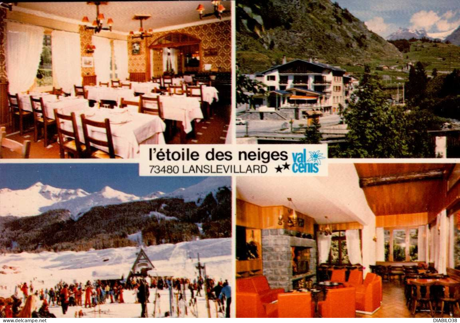 LANSLEVILLARD _ VAL CENIS    ( SAVOIE )   L ' ETOILE DES NEIGES _  HOTEL - RESTAURANT _ MULTI-VUES - Val Cenis