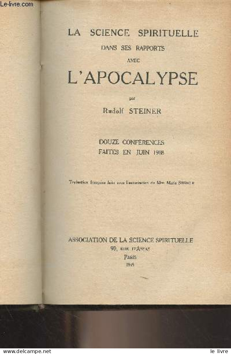 La Science Spirituelle, Revue Trimestrielle - Année 1945, XXe Année - N°1 Hiver 1945 : Rudolf Steiner : La Science Spiri - Sciences