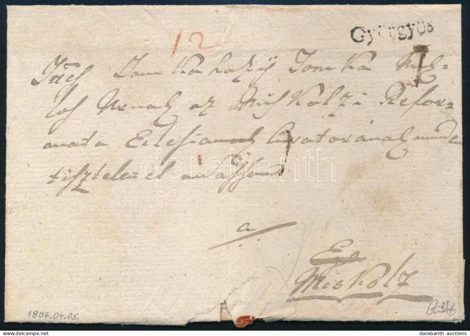 1807 Portós Levél / Unpaid Cover "Gyöngyös" - Miskolc. Certificate: Czirók (Rompes 200 P) (Egyetlen Ismert Példány!) - Andere & Zonder Classificatie