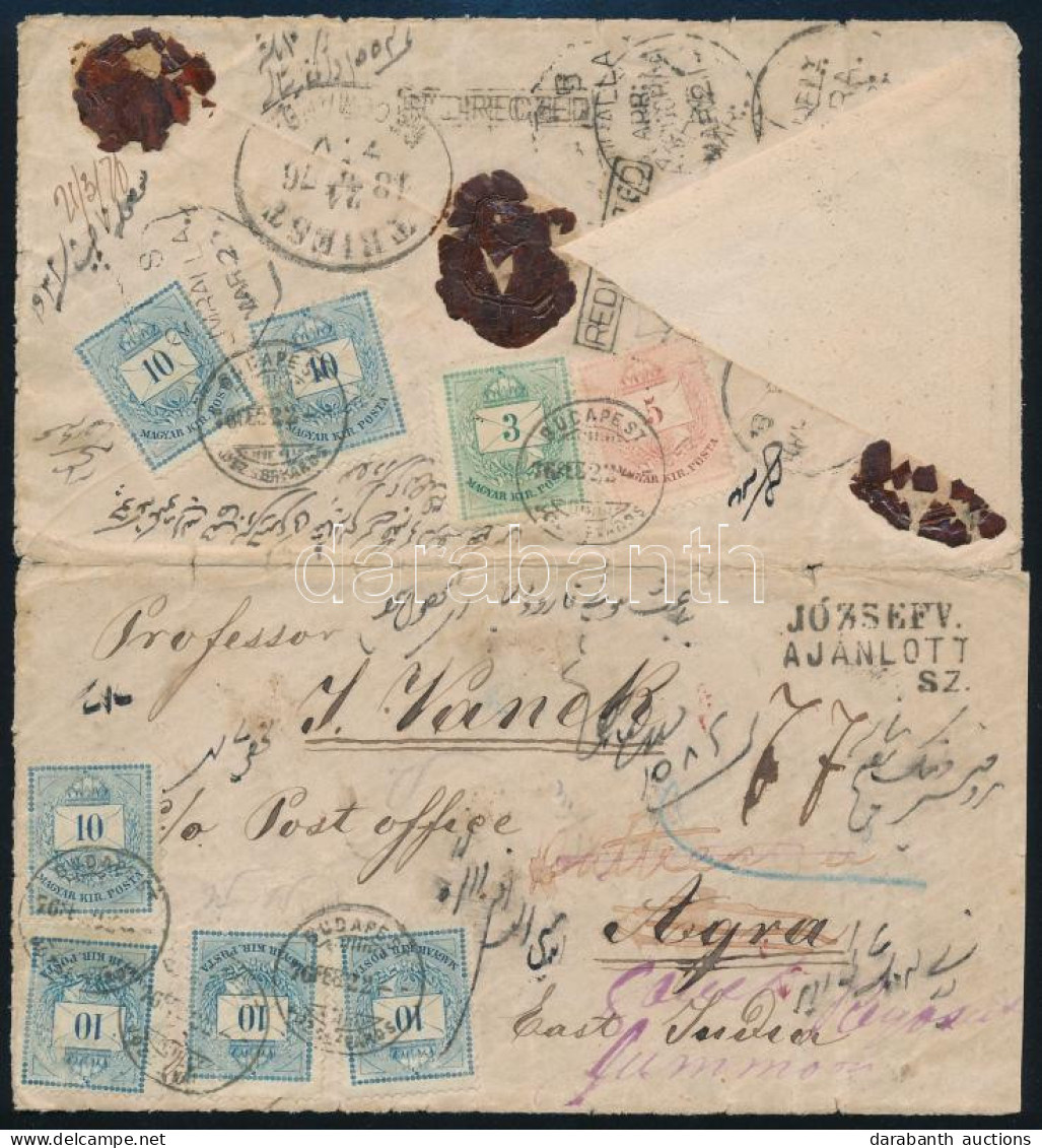 1876 3kr, 5kr és 6 X 10kr Levélen Vanek Professzornak Budapestről Indiába. A Bérmentesítés Teljes (1kr Túlbérmentesítés) - Autres & Non Classés