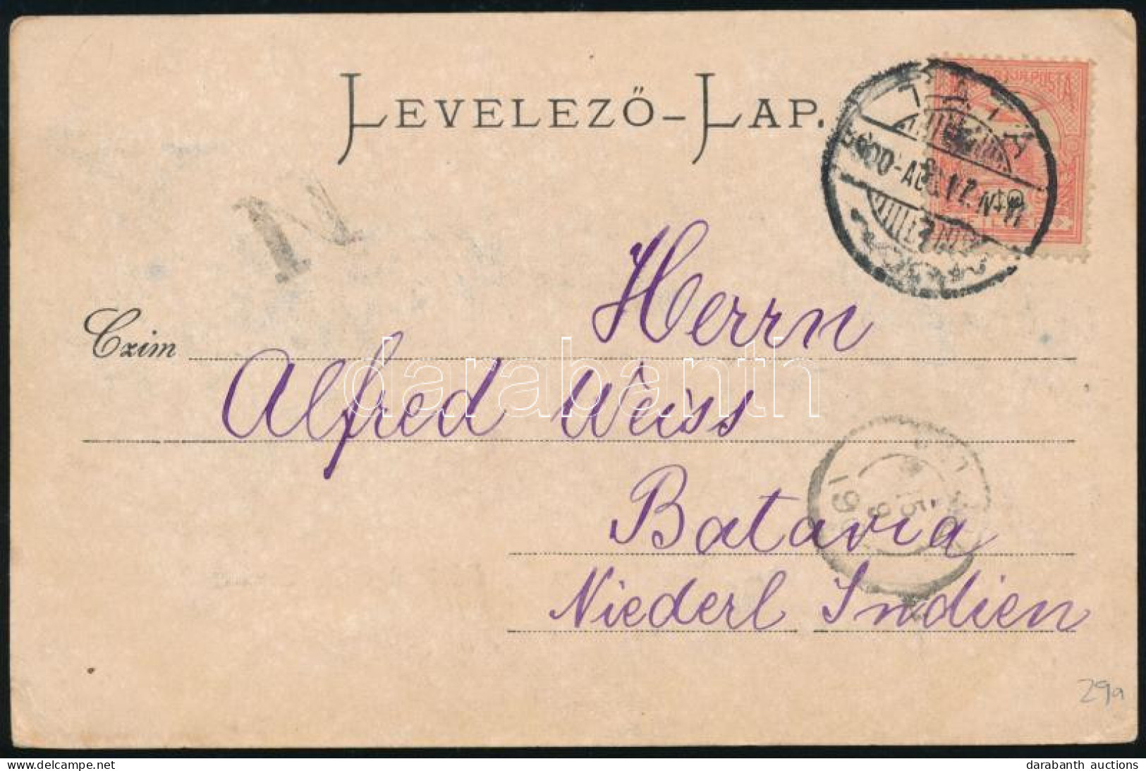 1900 Képeslap Turul 10f Bérmentesítéssel Holland Indiába Küldve, érkezési Bélyegzéssel / Postcard To Batavia (Jakarta) " - Sonstige & Ohne Zuordnung