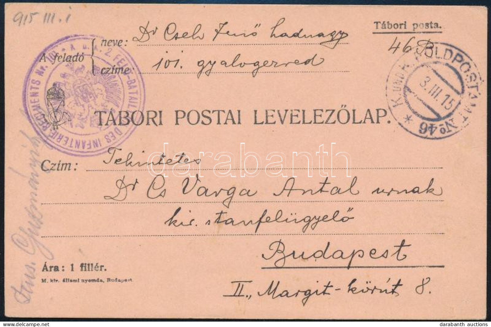 1915 Tábori Posta Levelezőlap / Field Postcard "K.u.k. 2. FELD-BATAILLON DES INFANTERIE-REGIMENTS Nr.101." - Other & Unclassified