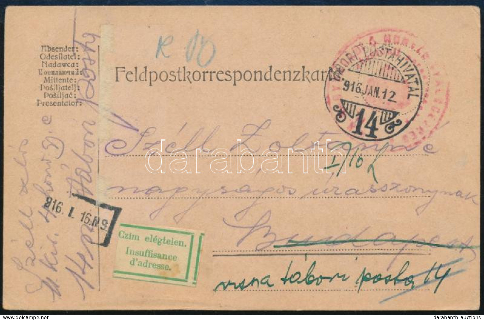 1916 Tábori Posta Levelezőlap "Czím Elégtelen" Címkével Visszaküldve / Field Postcard, Returned "MAGYAR 4. HONVÉG GYALOG - Sonstige & Ohne Zuordnung